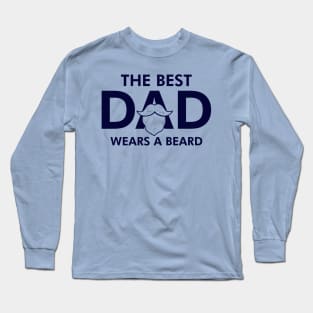 The Best Bearded Dad Best Dad Gift For Bearded Fathers Long Sleeve T-Shirt